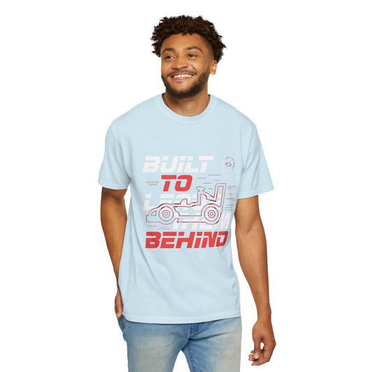 Built to Leave Them Behind T-Shirt – Aerodynamic Racing Tee for Speed & Performance