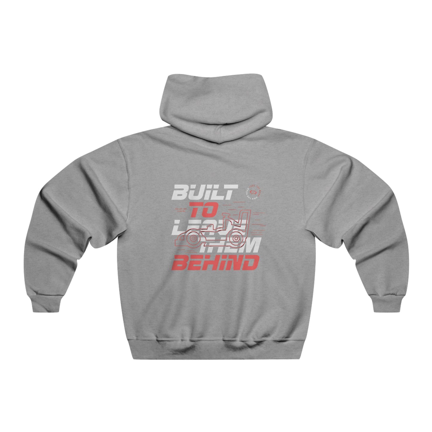 Built to Leave Them Behind Hoodie – High-Performance Racing Pullover for Speed Enthusiasts