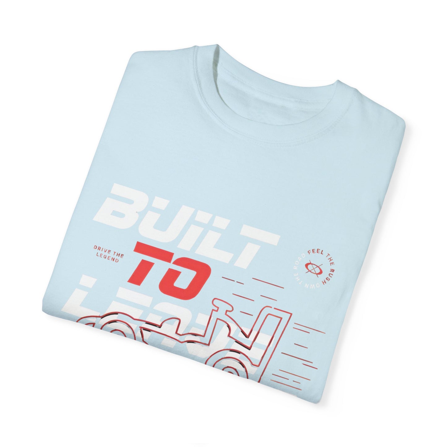 Built to Leave Them Behind T-Shirt – Aerodynamic Racing Tee for Speed & Performance